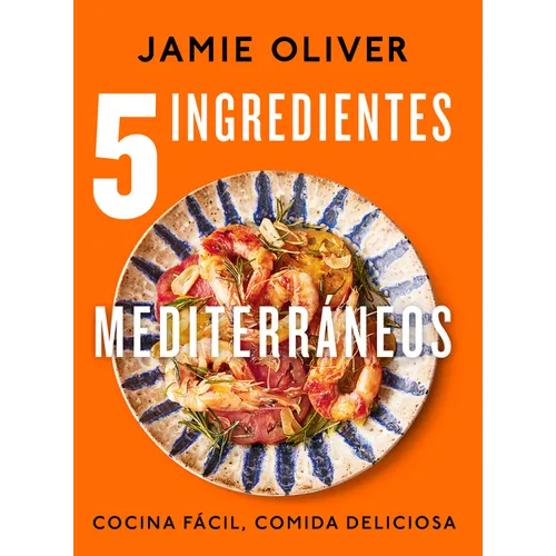 5 Ingredientes Mediterr?neos: Cocina F?cil, Comida Deliciosa / 5 Ingredients Med Iterranean - Hardcover