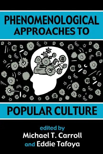 Phenomenological Approaches to Popular Culture - Paperback