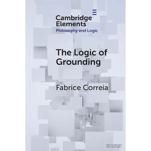 The Logic of Grounding - Paperback