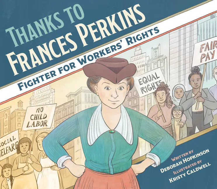 Thanks to Frances Perkins: Fighter for Workers' Rights - Paperback