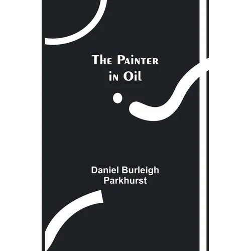 The Painter in Oil - Paperback