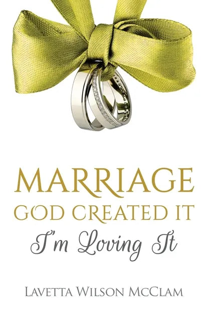 Marriage: God Created It, Im Loving It - Paperback
