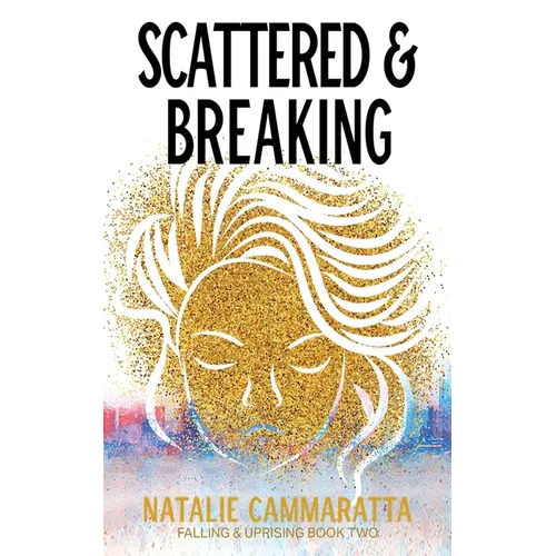 Scattered & Breaking - Paperback