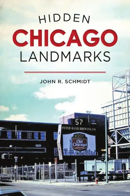 Hidden Chicago Landmarks - Paperback