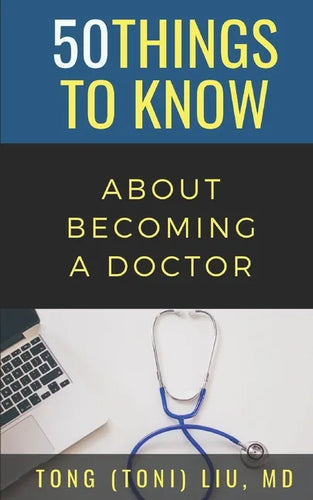 50 Things to Know about Becoming a Doctor: The Journey from Medical School of the Medical Profession - Paperback