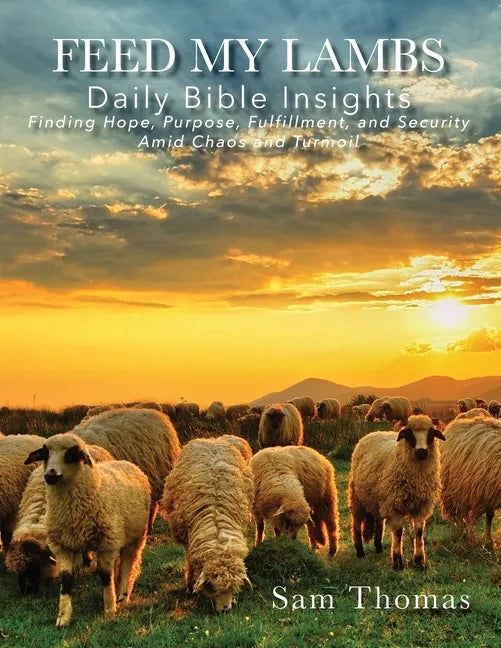 Feed My Lambs: Daily Bible Insights - Paperback