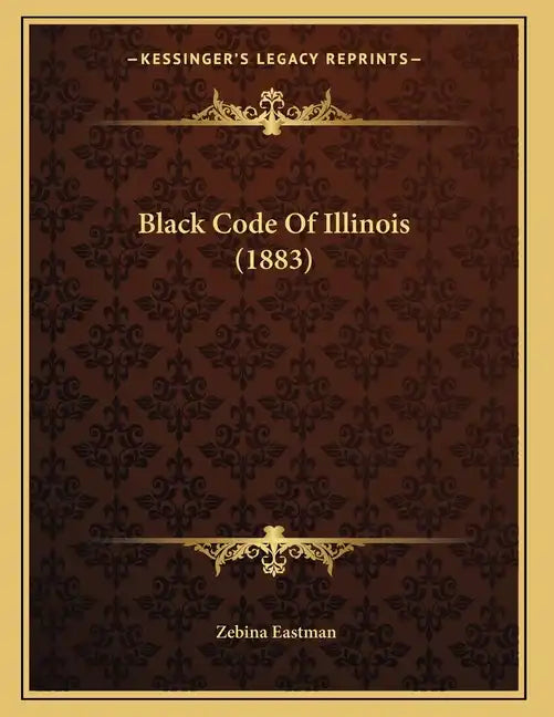 Black Code Of Illinois (1883) - Paperback