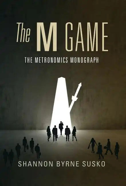 The M Game: The Metronomics Monograph - Hardcover
