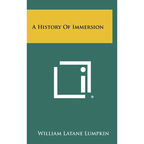 A History of Immersion - Hardcover