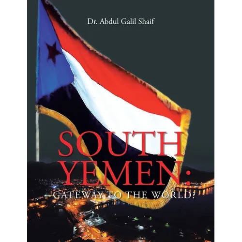 South Yemen: Gateway to the World? - Paperback