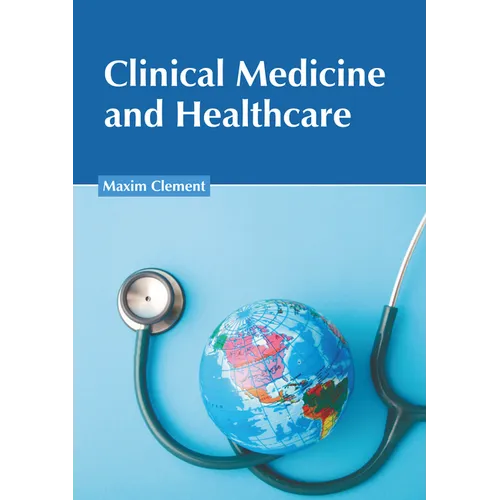 Clinical Medicine and Healthcare - Hardcover