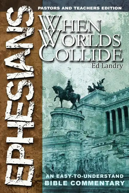 Ephesians: When Worlds Collide - Paperback