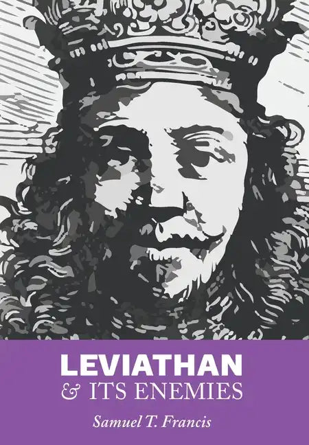 Leviathan and Its Enemies - Hardcover