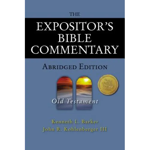 The Expositor's Bible Commentary - Abridged Edition: Old Testament - Hardcover
