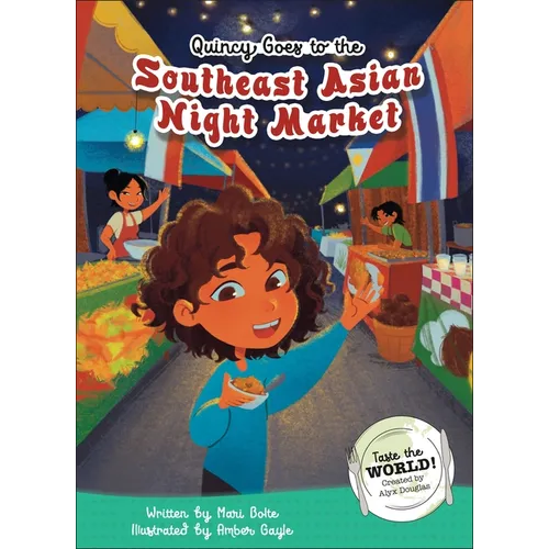 Quincy Goes to the Southeast Asian Night Market - Library Binding