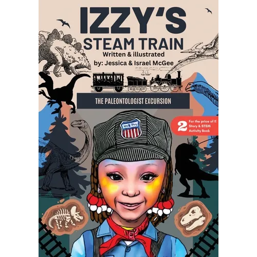 Izzy's Steam Train; The Paleontologist Excursion - Paperback