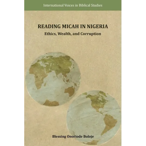 Reading Micah in Nigeria: Ethics, Wealth, and Corruption - Paperback