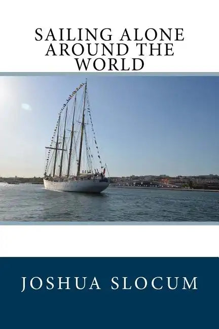 Sailing Alone Around the World - Paperback