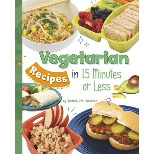 Vegetarian Recipes in 15 Minutes or Less - Hardcover