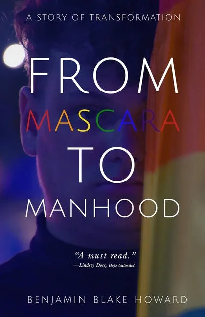 From Mascara to Manhood - Paperback