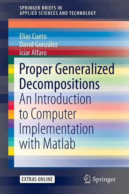 Proper Generalized Decompositions: An Introduction to Computer Implementation with MATLAB - Paperback