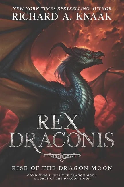 Rex Draconis: Rise of the Dragon Moon - Paperback