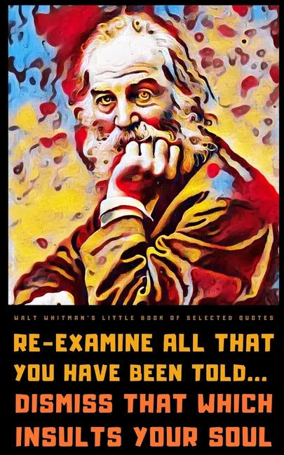 Walt Whitman's Little Book of Selected Quotes: on Life, Love, and Poetry - Paperback