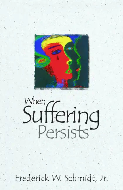 When Suffering Persists - Paperback