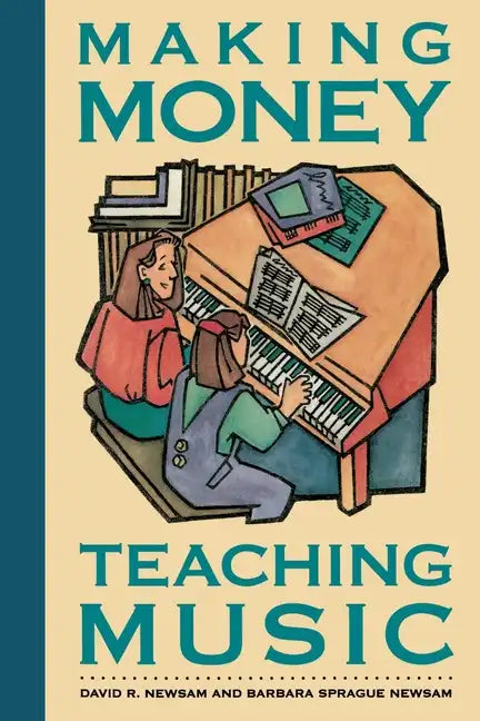 Making Money Teaching Music - Paperback
