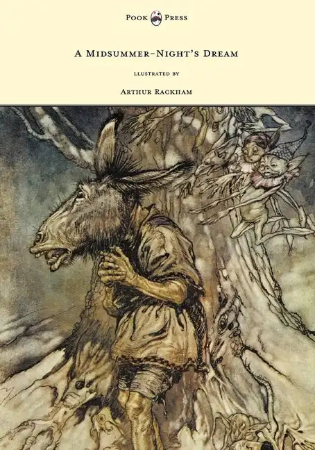A Midsummer-Night's Dream - Illustrated by Arthur Rackham - Paperback
