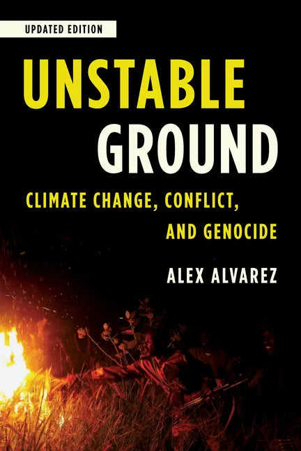 Unstable Ground: Climate Change, Conflict, and Genocide - Paperback