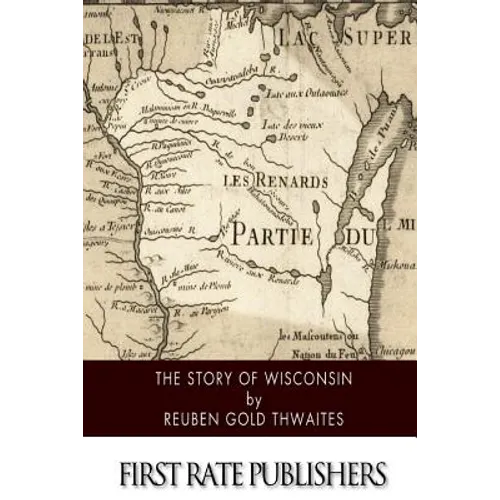The Story of Wisconsin - Paperback