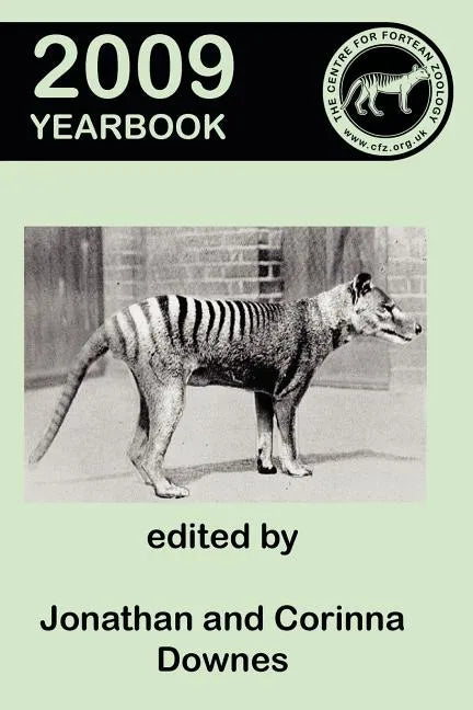 Centre for Fortean Zoology Yearbook 2009 - Paperback