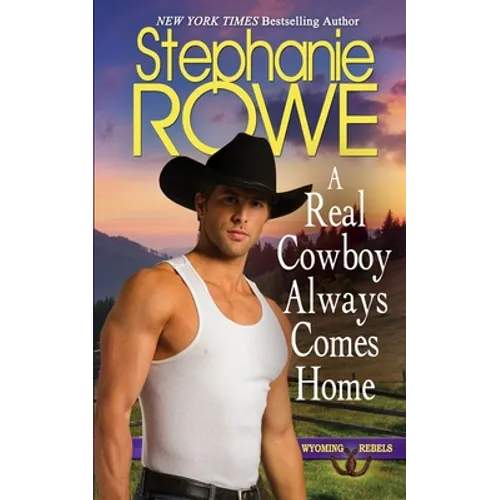 A Real Cowboy Always Comes Home - Paperback