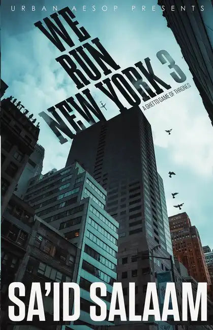 We Run New York 3: A ghetto game of thrones - Paperback