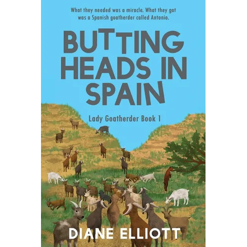 Butting Heads in Spain: Lady Goatherder - Paperback