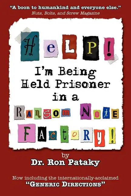 Help! I'm Being Held a Prisoner in a Ransom Note Factory! - Paperback