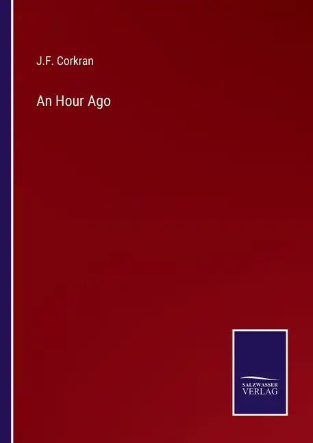 An Hour Ago - Paperback