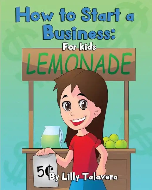 How to Start a Business: For Kids! - Paperback