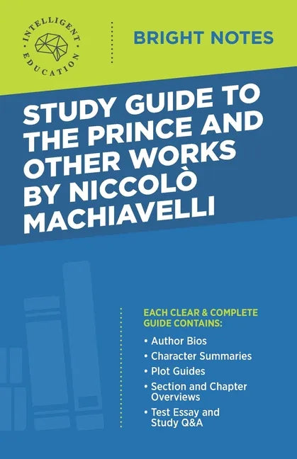 Study Guide to The Prince and Other Works by Niccolo Machiavelli - Paperback