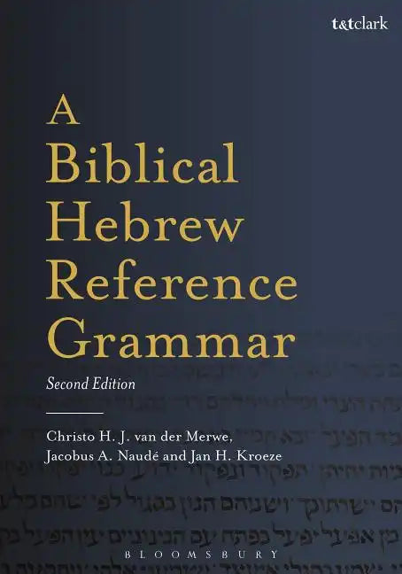 A Biblical Hebrew Reference Grammar: Second Edition - Paperback