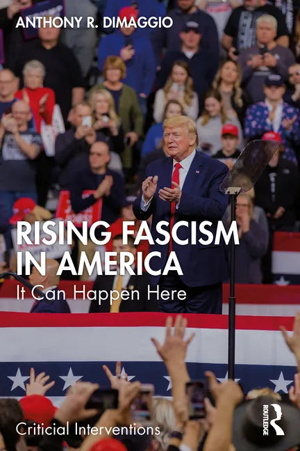 Rising Fascism in America: It Can Happen Here - Paperback