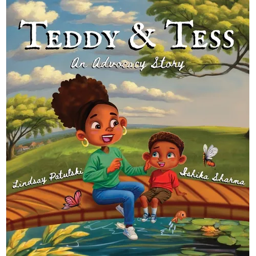 Teddy & Tess: An Advocacy Story - Hardcover