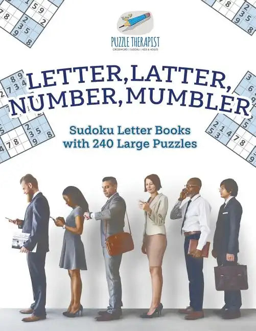 Letter, Latter, Number, Mumbler Sudoku Letter Books with 240 Large Puzzles - Paperback