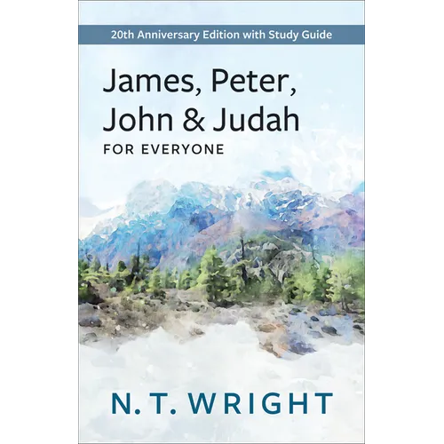 James, Peter, John and Judah for Everyone: 20th Anniversary Edition with Study Guide - Paperback