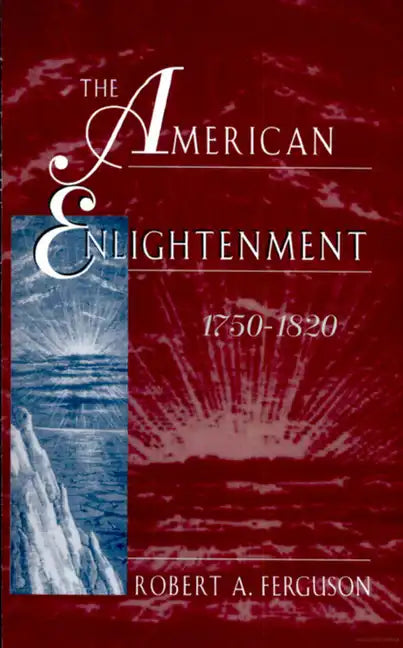 The American Enlightenment, 1750-1820 - Paperback