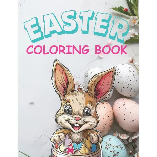 Easter Coloring Book: Baby Animals Emerging From Easter Eggs - Paperback