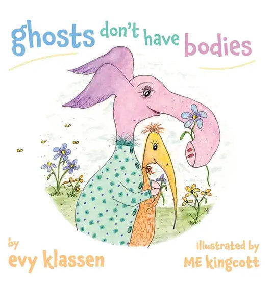 ghosts don't have bodies - Hardcover