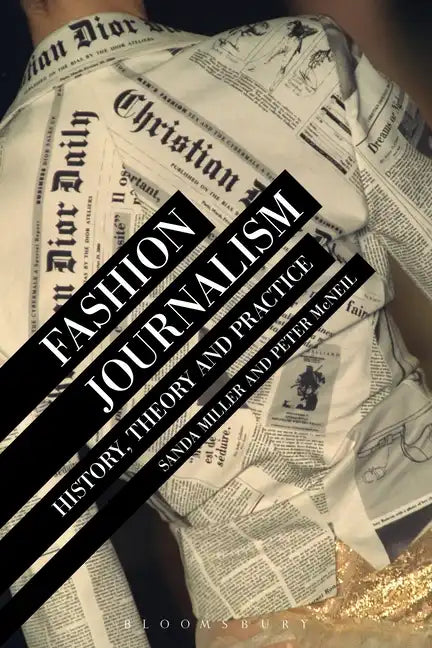 Fashion Journalism: History, Theory, and Practice - Paperback