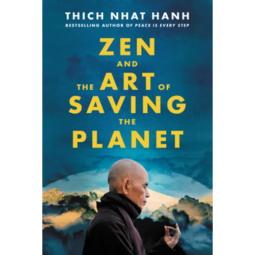 Zen and the Art of Saving the Planet - Hardcover